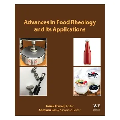 "Advances in Food Rheology and Its Applications: Development in Food Rheology" - "" ("Ahmed Jasi