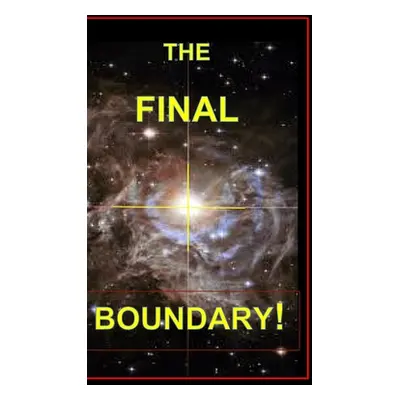 "The Final Boundary!" - "" ("Yourtee David")