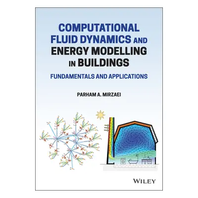 "Computational Fluid Dynamics and Energy Modelling in Buildings: Fundamentals and Applications" 