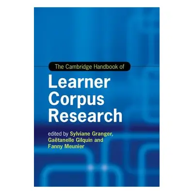 "The Cambridge Handbook of Learner Corpus Research" - "" ("Granger Sylviane")