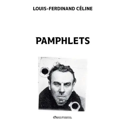 "Pamphlets" - "" ("Cline Louis-Ferdinand")