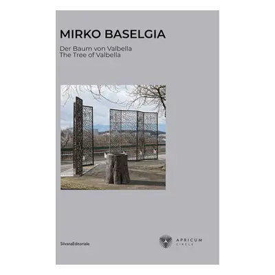 "Mirko Baselgia: The Tree of Valbella" - "" ("Baselgia Mirko")