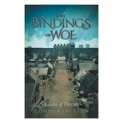 "The Bindings of Woe" - "" ("Jackson Connor")