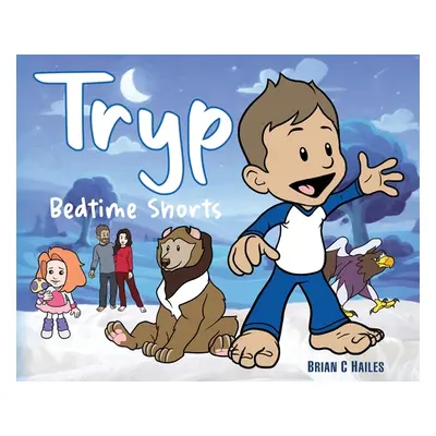 "Tryp - Bedtime Shorts" - "" ("Hailes Brian C.")