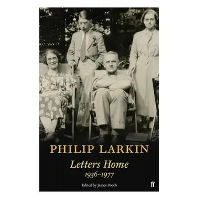 "Philip Larkin: Letters Home" - "" ("Larkin Philip")