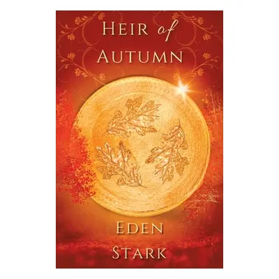 "Heir of Autumn" - "" ("Stark Eden")