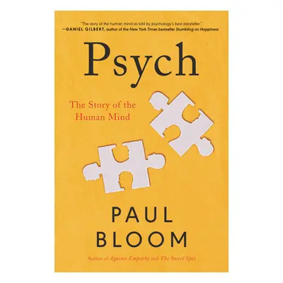 "Psych: The Story of the Human Mind" - "" ("Bloom Paul")