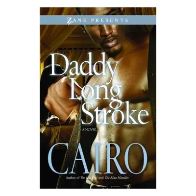 "Daddy Long Stroke" - "" ("Cairo")