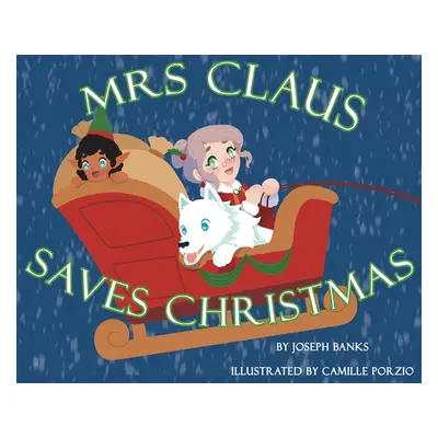 "Mrs. Claus Saves Christmas" - "" ("Banks Joseph")