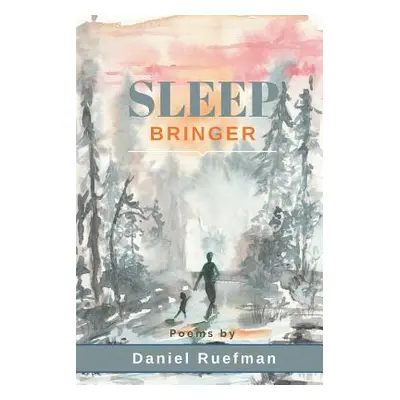 "Sleep Bringer" - "" ("Ruefman Daniel")