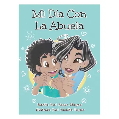 "Mi Da con la Abuela" - "" ("Shayne Reesa")