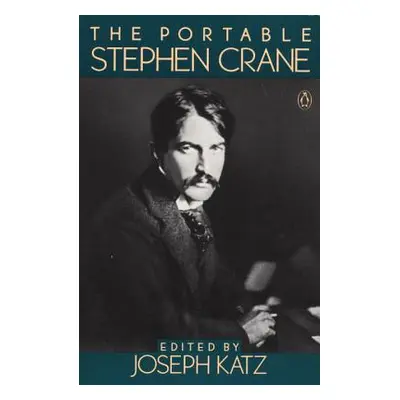 "The Portable Stephen Crane" - "" ("Crane Stephen")