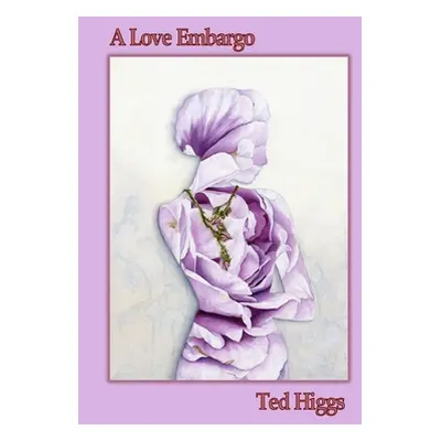 "A Love Embargo" - "" ("Higgs Ted")