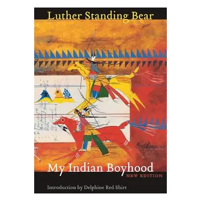 "My Indian Boyhood, New Edition" - "" ("Standing Bear Luther")