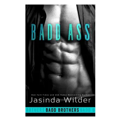 "Badd Ass" - "" ("Wilder Jasinda")