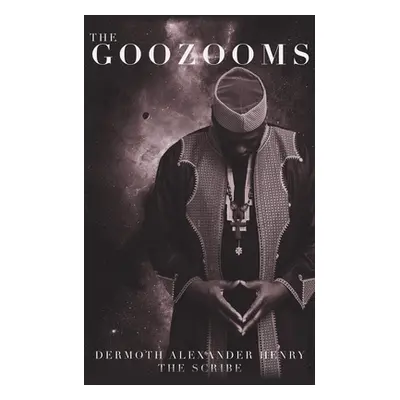 "The Goozooms" - "" ("Henry Dermoth Alexander")