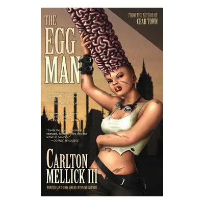 "The Egg Man" - "" ("Mellick Carlton III")