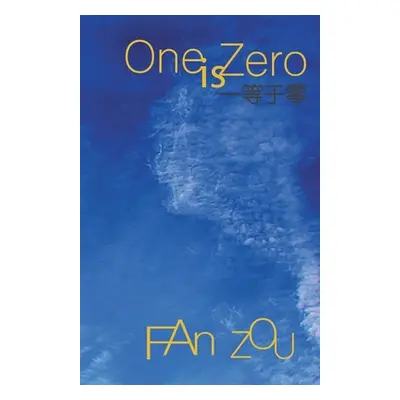 "One is Zero" - "" ("Zou Fan")