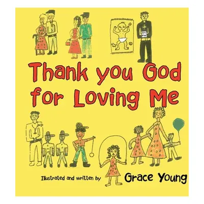 "Thank You God for Loving Me" - "" ("Young Grace")