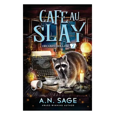 "Cafe au Slay" - "" ("Sage A. N.")