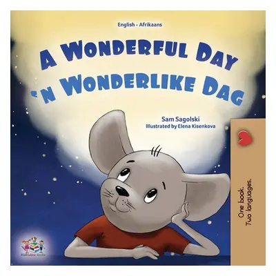 "A Wonderful Day (English Afrikaans Bilingual Children's Book)" - "" ("Sagolski Sam")