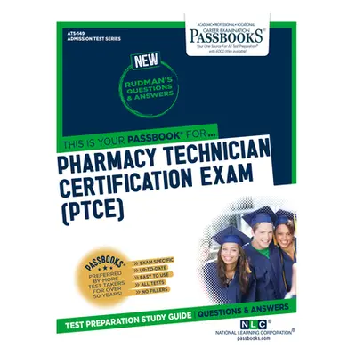 "Pharmacy Technician Certification Exam (Ptce), 149" - "" ("National Learning Corporation")