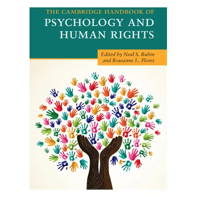 "The Cambridge Handbook of Psychology and Human Rights" - "" ("Rubin Neal S.")