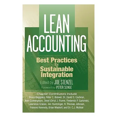 "Lean Accounting: Best Practices for Sustainable Integration" - "" ("Stenzel Joe")