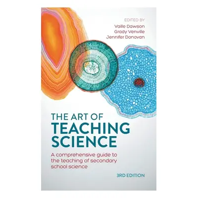 "The Art of Teaching Science: A Comprehensive Guide to the Teaching of Secondary School Science"