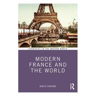 "Modern France and the World" - "" ("Fontaine Darcie")