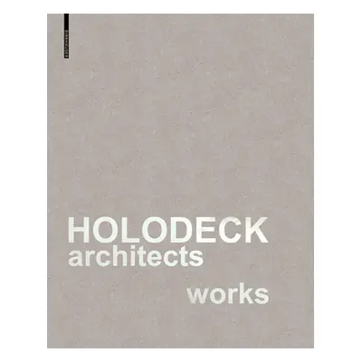 "Holodeck Architects Works" - "" ("Breuss Marlies")