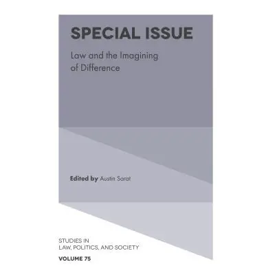 "Special Issue: Law and the Imagining of Difference" - "" ("Sarat Austin")