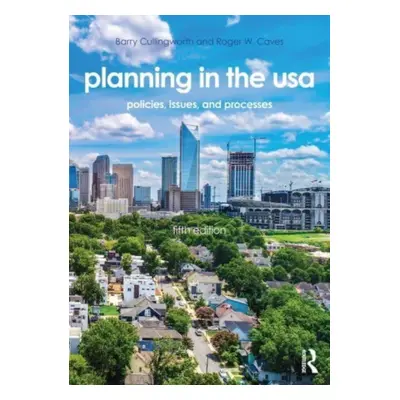 "Planning in the USA: Policies, Issues, and Processes" - "" ("Caves Roger W.")