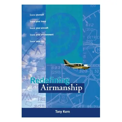 "Redefining Airmanship (Pb)" - "" ("Kern Tony")