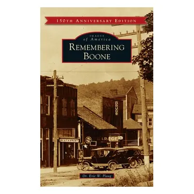 "Remembering Boone" - "" ("Plaag Eric W.")