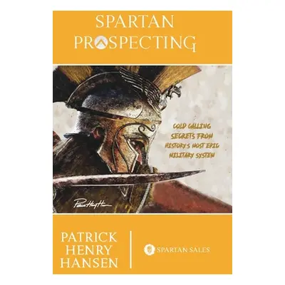 "Spartan Prospecting" - "" ("Hansen Patrick Henry")