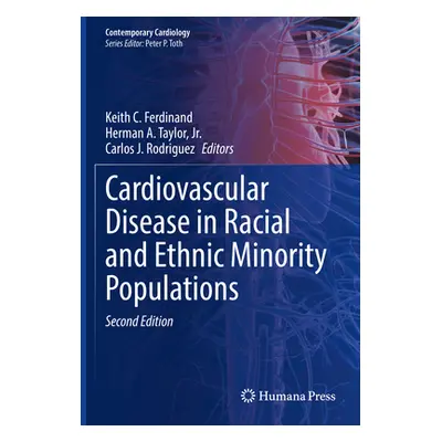 "Cardiovascular Disease in Racial and Ethnic Minority Populations" - "" ("Ferdinand Keith C.")