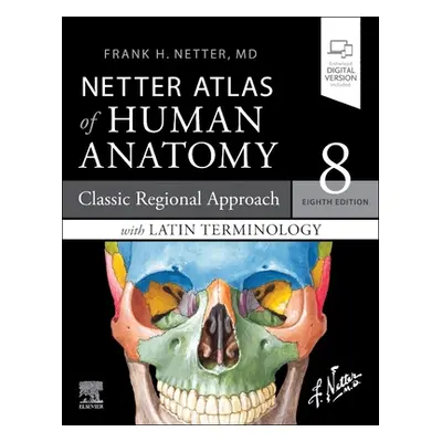 "Netter Atlas of Human Anatomy: A Regional Approach with Latin Terminology: Classic Regional App