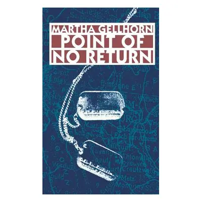 "Point of No Return" - "" ("Gellhorn Martha")