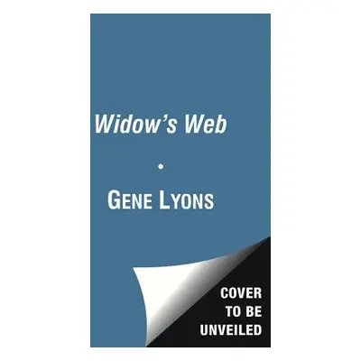 "Widow's Web" - "" ("Lyons Gene")