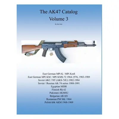 "The AK47 catalog volume 3: Amazon edition" - "" ("Stott Rob")