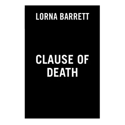 "Clause of Death" - "" ("Barrett Lorna")