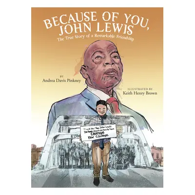 "Because of You, John Lewis" - "" ("Pinkney Andrea Davis")