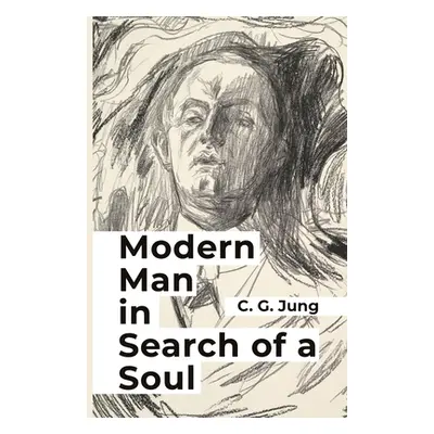 "Modern Man in Search of a Soul" - "" ("By Carl Jung")