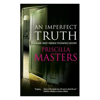 "An Imperfect Truth" - "" ("Masters Priscilla")