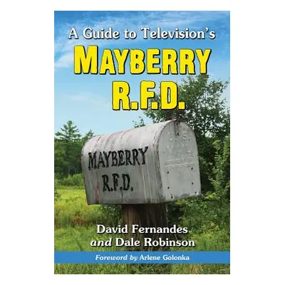 "A Guide to Television's Mayberry R.F.D." - "" ("Fernandes David")