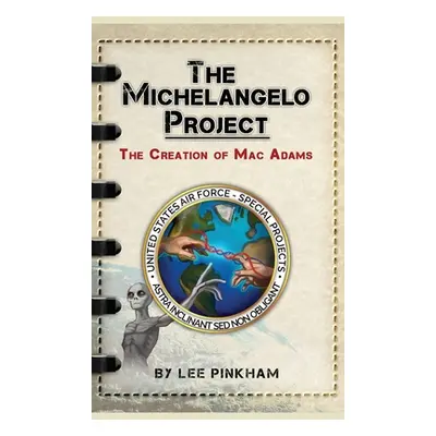 "The Michelangelo Project: The Creation of Mac Adams" - "" ("Pinkham Lee")