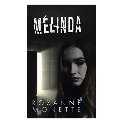 "Mlinda" - "" ("Monette Roxanne")