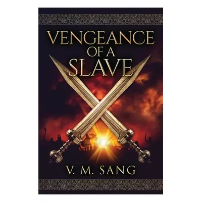 "Vengeance Of A Slave" - "" ("Sang V. M.")