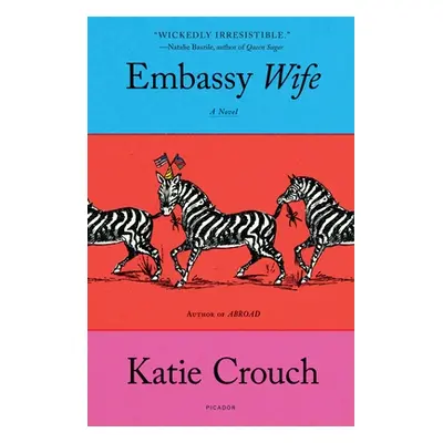 "Embassy Wife" - "" ("Crouch Katie")